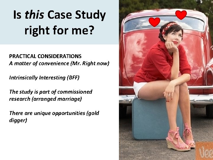 Is this Case Study right for me? PRACTICAL CONSIDERATIONS A matter of convenience (Mr.