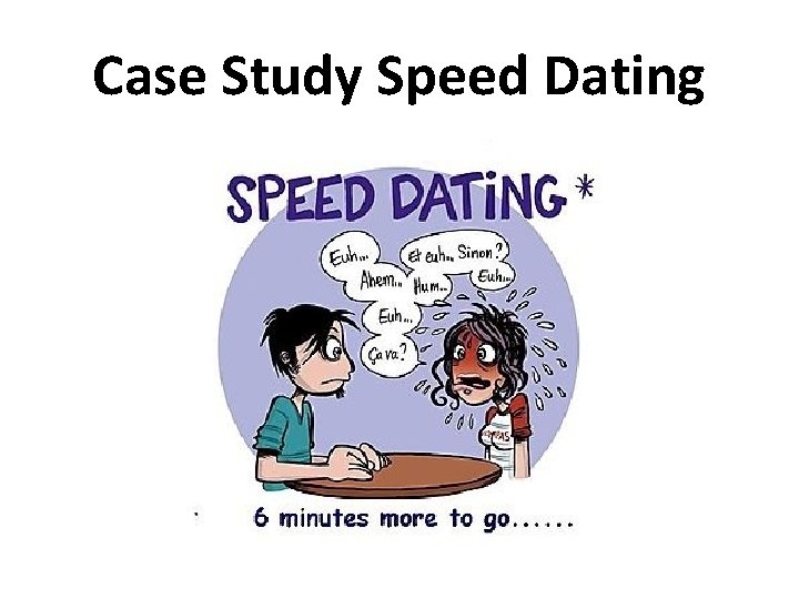 Case Study Speed Dating 