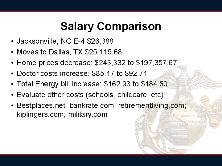 Salary Comparison • • Jacksonville, NC E-4 $26, 388 Moves to Dallas, TX $25, Salary Comparison • • Jacksonville, NC E-4 $26, 388 Moves to Dallas, TX $25,