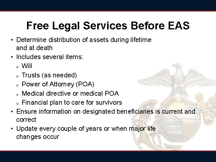 Free Legal Services Before EAS • Determine distribution of assets during lifetime and at Free Legal Services Before EAS • Determine distribution of assets during lifetime and at