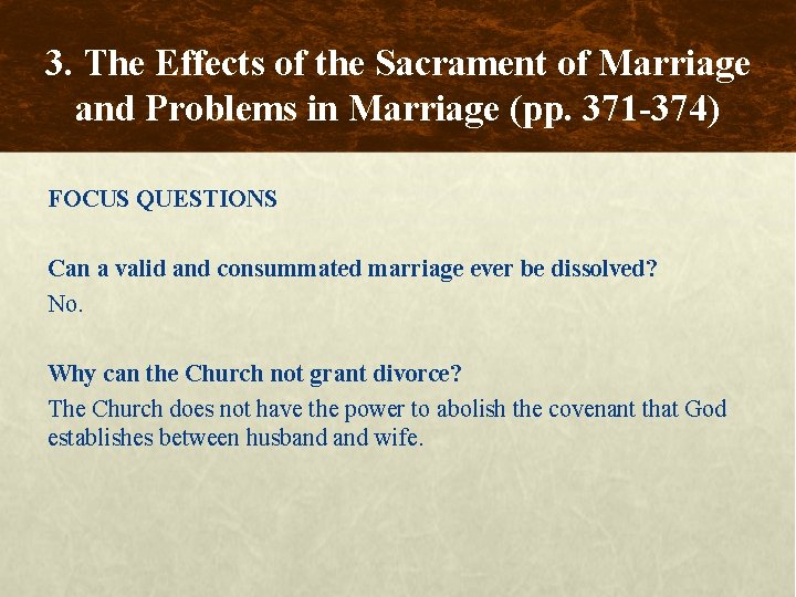 3. The Effects of the Sacrament of Marriage and Problems in Marriage (pp. 371