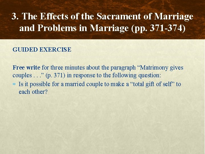 3. The Effects of the Sacrament of Marriage and Problems in Marriage (pp. 371