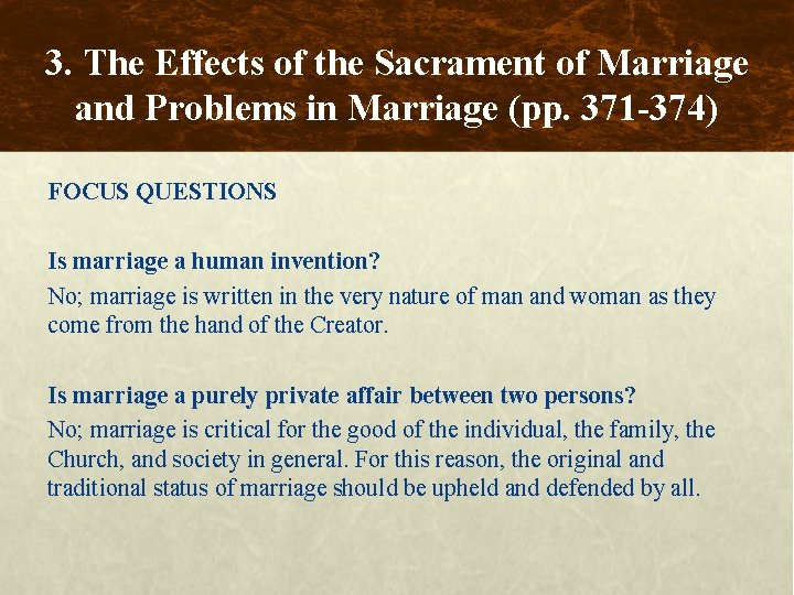 3. The Effects of the Sacrament of Marriage and Problems in Marriage (pp. 371