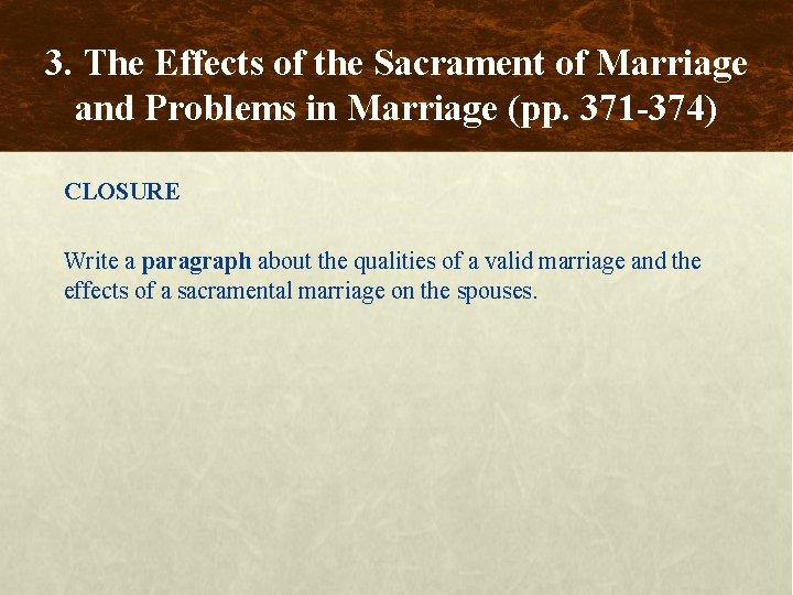 3. The Effects of the Sacrament of Marriage and Problems in Marriage (pp. 371