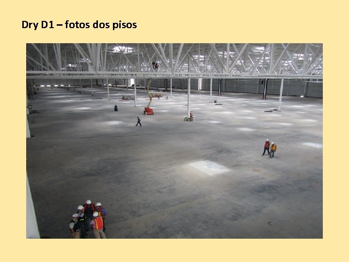 Dry D 1 – fotos dos pisos Dry D 1 – fotos dos pisos
