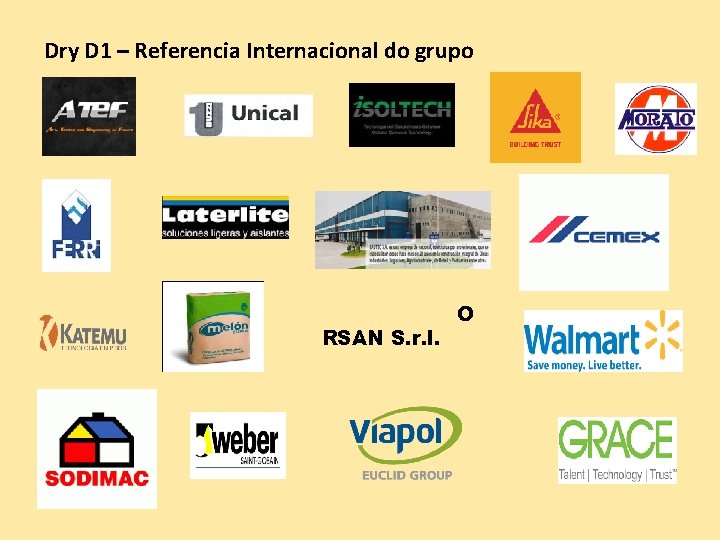 Dry D 1 – Referencia Internacional do grupo RSAN S. r. l. O Dry D 1 – Referencia Internacional do grupo RSAN S. r. l. O