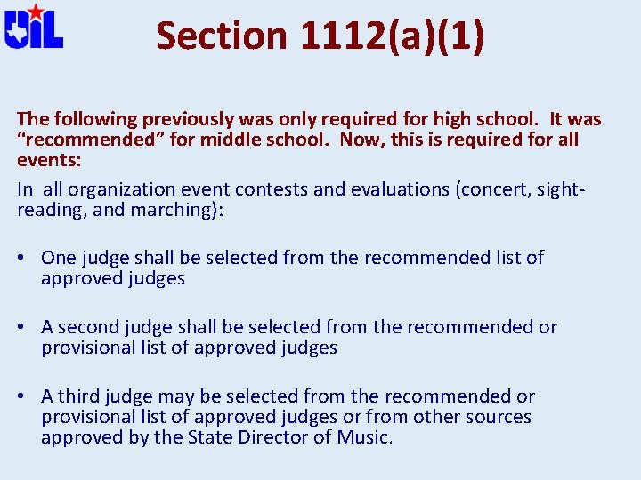 Section 1112(a)(1) The following previously was only required for high school. It was “recommended”