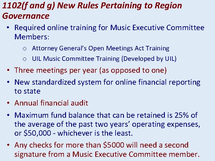 1102(f and g) New Rules Pertaining to Region Governance • Required online training for
