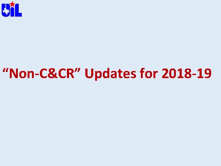 “Non-C&CR” Updates for 2018 -19 