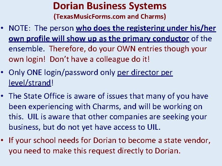 Dorian Business Systems (Texas. Music. Forms. com and Charms) • NOTE: The person who