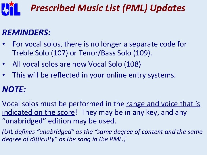 Prescribed Music List (PML) Updates REMINDERS: • For vocal solos, there is no longer