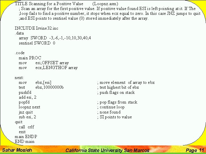 TITLE Scanning for a Positive Value (Loopnz. asm) ; Scan an array for the