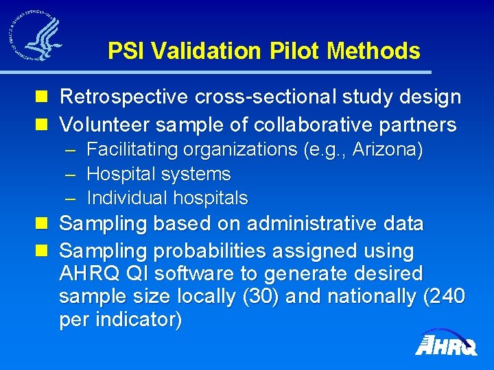 PSI Validation Pilot Methods n Retrospective cross-sectional study design n Volunteer sample of collaborative