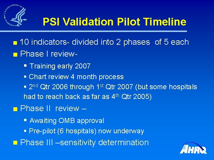 PSI Validation Pilot Timeline ■ 10 indicators- divided into 2 phases of 5 each