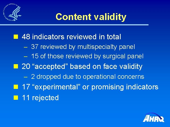 Content validity n 48 indicators reviewed in total – 37 reviewed by multispecialty panel