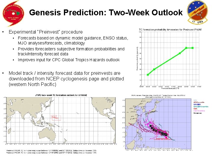 Genesis Prediction: Two-Week Outlook • Experimental “Preinvest” procedure • Forecasts based on dynamic model