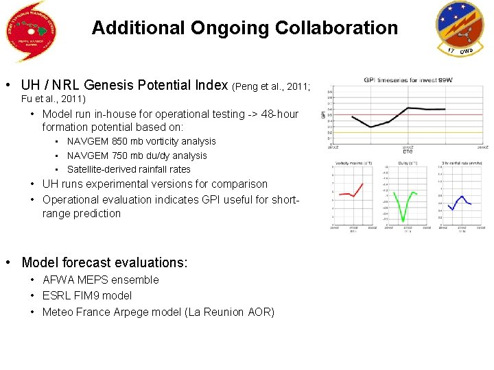 Additional Ongoing Collaboration • UH / NRL Genesis Potential Index (Peng et al. ,