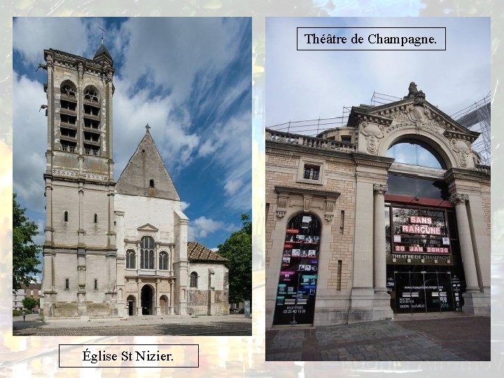 Théâtre de Champagne. Église St Nizier. 