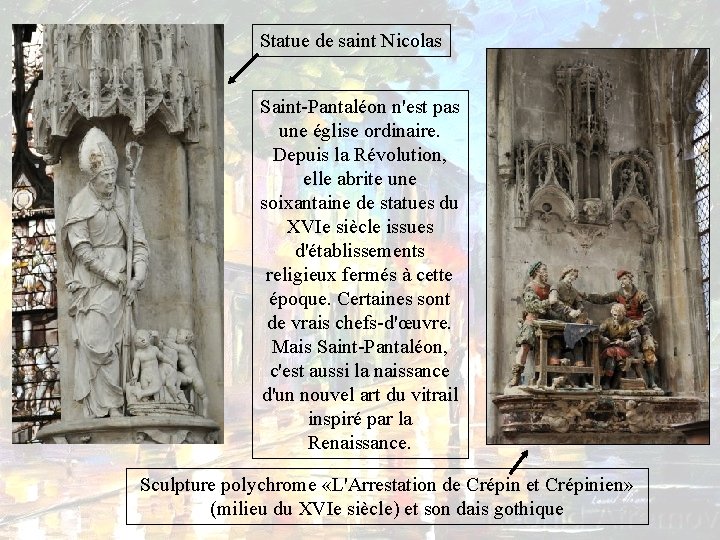 Statue de saint Nicolas Saint-Pantaléon n'est pas une église ordinaire. Depuis la Révolution, elle