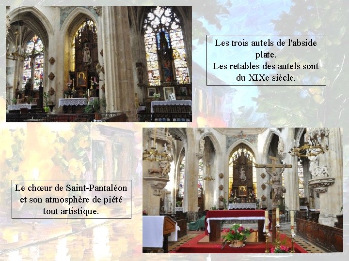 Les trois autels de l'abside plate. Les retables des autels sont du XIXe siècle.
