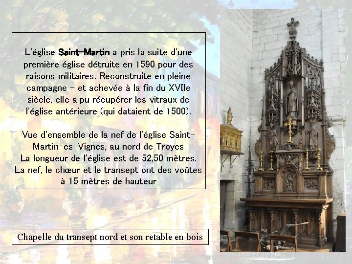  L'église Saint-Martin a pris la suite d'une première église détruite en 1590 pour