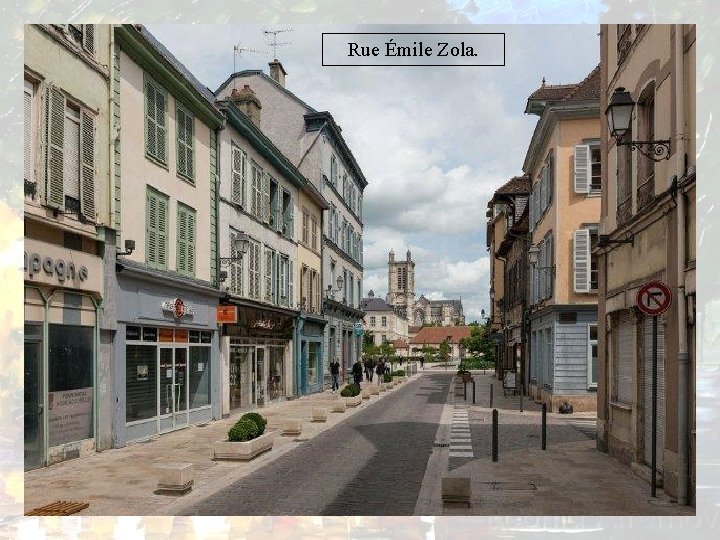 Rue Émile Zola. 