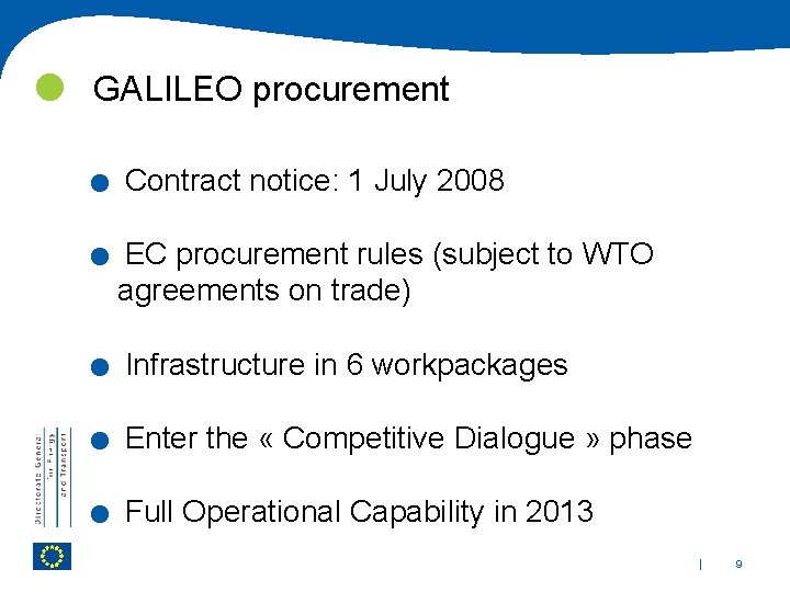 GALILEO procurement . . . Contract notice: 1 July 2008 EC procurement rules