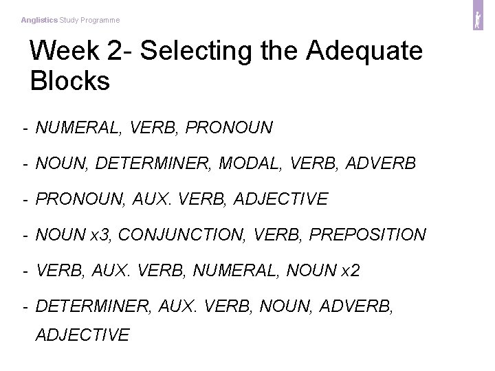 Anglistics Study Programme Week 2 - Selecting the Adequate Blocks - NUMERAL, VERB, PRONOUN