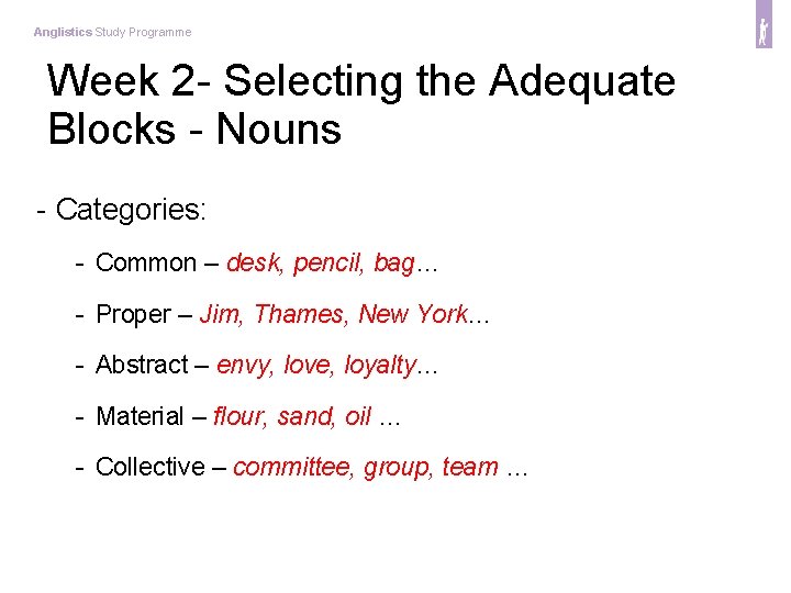 Anglistics Study Programme Week 2 - Selecting the Adequate Blocks - Nouns - Categories: