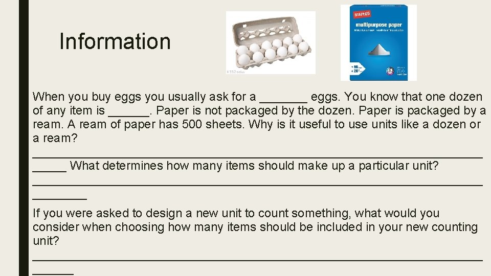 Information When you buy eggs you usually ask for a _______ eggs. You know