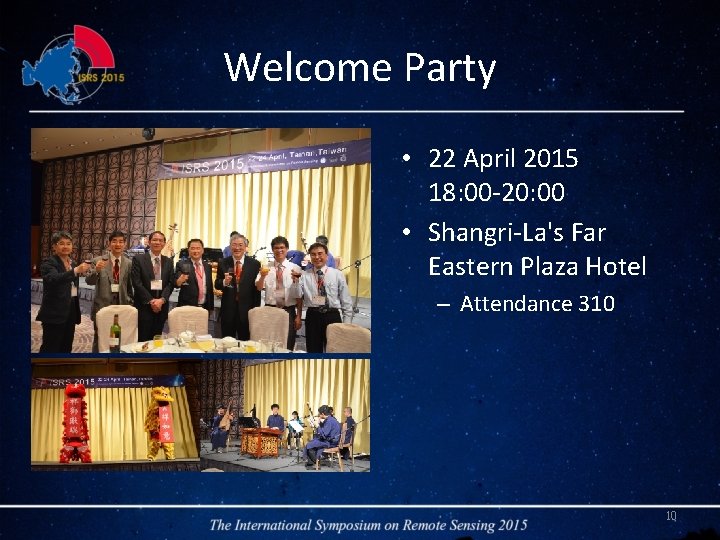 Welcome Party • 22 April 2015 18: 00 -20: 00 • Shangri-La's Far Eastern