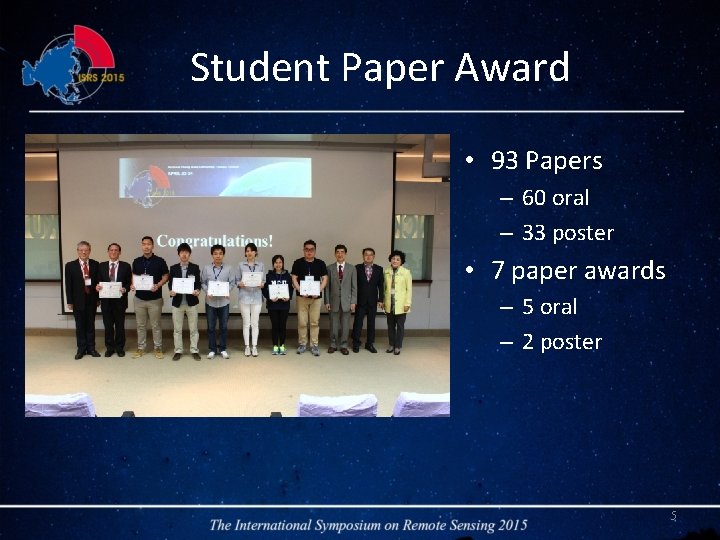 Student Paper Award • 93 Papers – 60 oral – 33 poster • 7