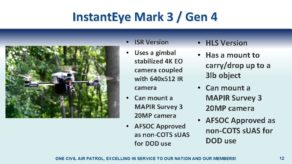 Instant. Eye Mark 3 / Gen 4 • ISR Version • Uses a gimbal