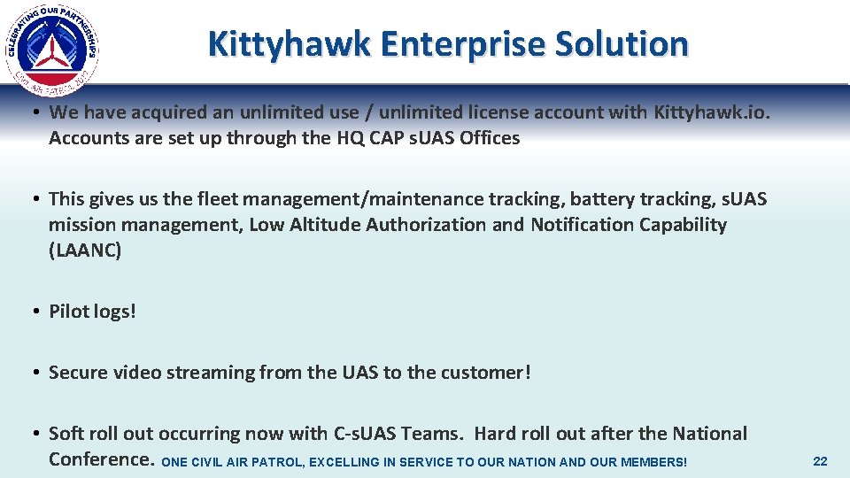 Kittyhawk Enterprise Solution • We have acquired an unlimited use / unlimited license account