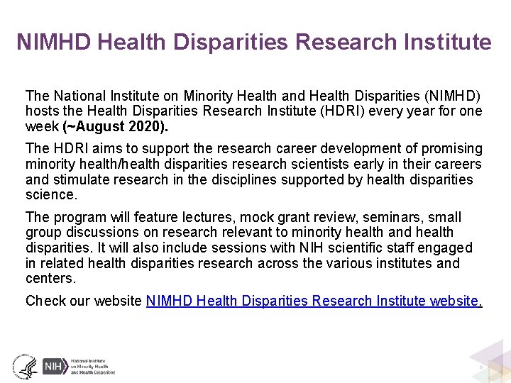 NIMHD Health Disparities Research Institute The National Institute on Minority Health and Health Disparities