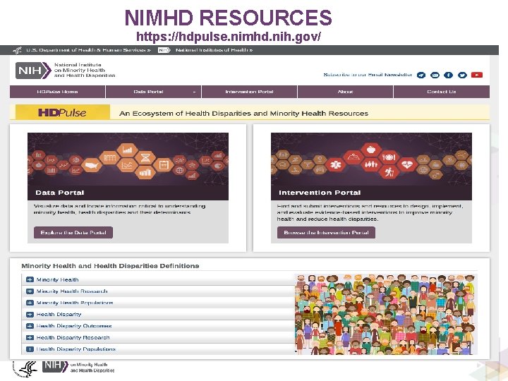 NIMHD RESOURCES https: //hdpulse. nimhd. nih. gov/ 