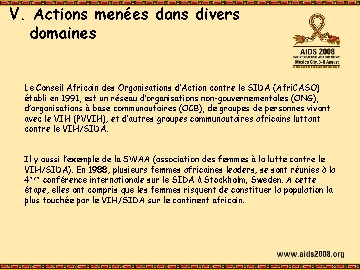 V. Actions menées dans divers domaines Le Conseil Africain des Organisations d’Action contre le