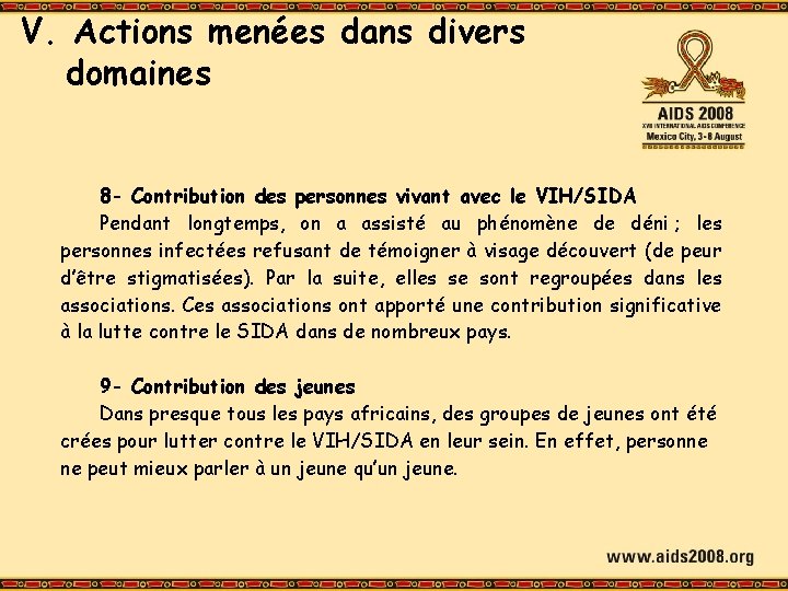 V. Actions menées dans divers domaines 8 - Contribution des personnes vivant avec le