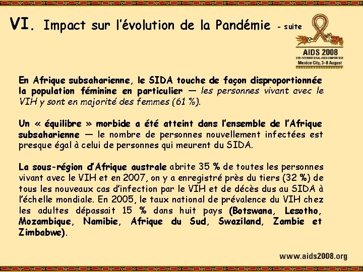 VI. Impact sur l’évolution de la Pandémie - suite En Afrique subsaharienne, le SIDA