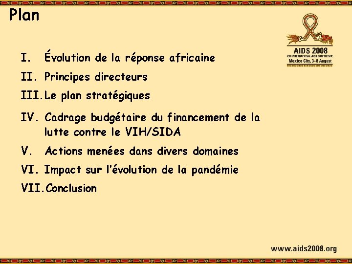 Plan I. Évolution de la réponse africaine II. Principes directeurs III. Le plan stratégiques
