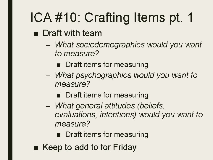 ICA #10: Crafting Items pt. 1 ■ Draft with team – What sociodemographics would