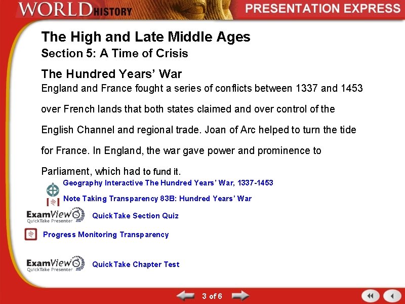 The High and Late Middle Ages Section 5: A Time of Crisis The Hundred