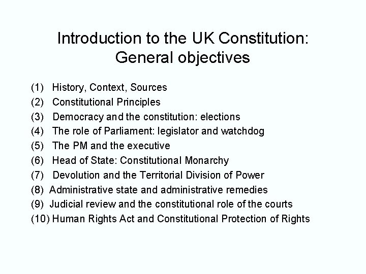 The British Constitutional System Introduction to the UK