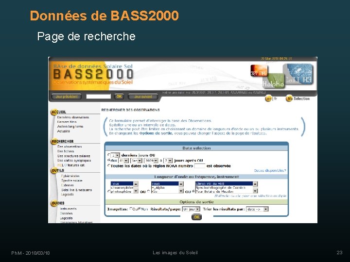 Données de BASS 2000 Page de recherche Ph. M - 2018/03/18 Les images du