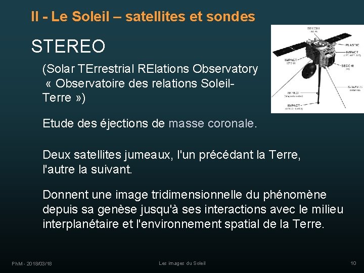 II - Le Soleil – satellites et sondes STEREO (Solar TErrestrial RElations Observatory «