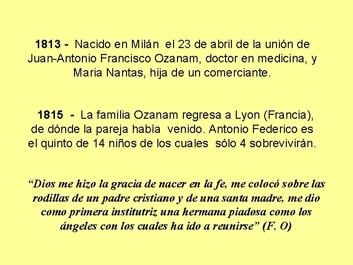 1813 - Nacido en Milán el 23 de abril de la unión de Juan-Antonio