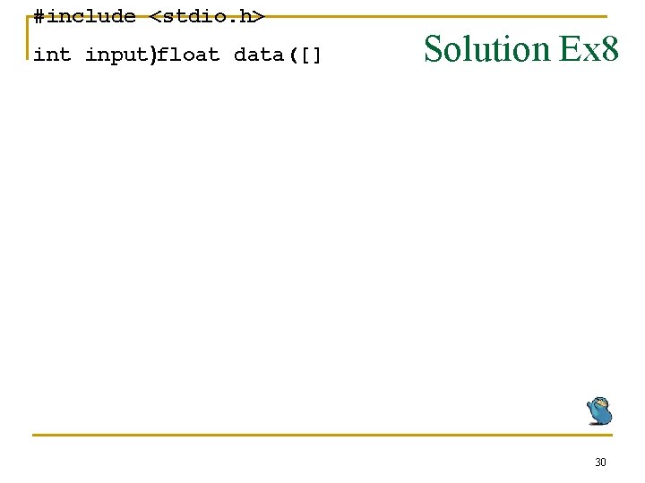 #include <stdio. h> int input)float data([] Solution Ex 8 30 