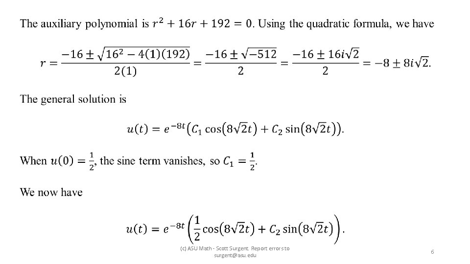  (c) ASU Math - Scott Surgent. Report errors to surgent@asu. edu 6 