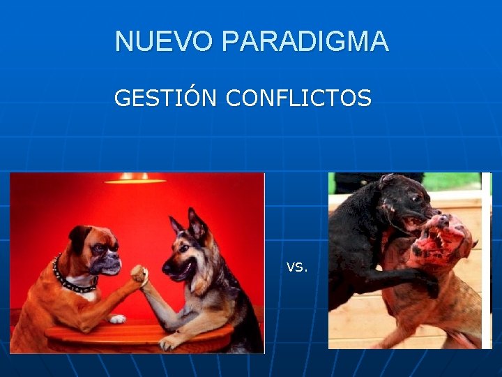 NUEVO PARADIGMA GESTIÓN CONFLICTOS VS. 