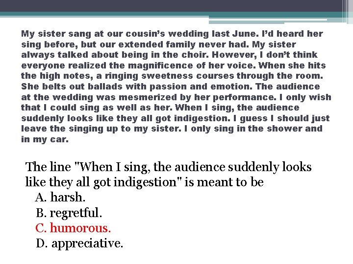 My sister sang at our cousin’s wedding last June. I’d heard her sing before,